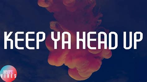  Keep Ya Head Up : Un inno di speranza con un groove irresistibile