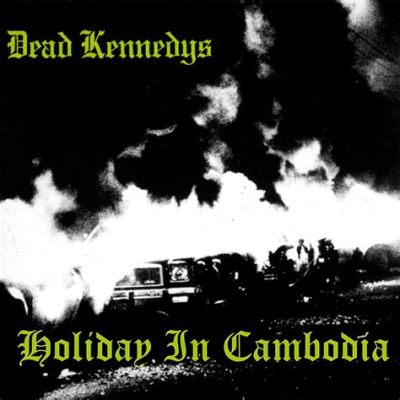  Holiday in Cambodia di Dead Kennedys: Un capolavoro punk che fonde furia e sarcasmo sociale